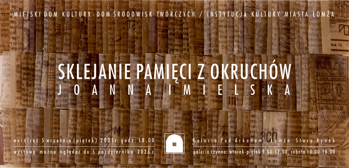 Wystawa prac Joanny Imielskiej w Galerii pod Arkadami w Łomży