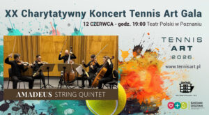 Koncert z udziałem Amadeus String Quintet w ramach Tennis Art 2026